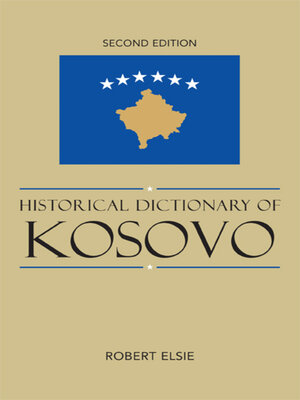 cover image of Historical Dictionary of Kosovo
